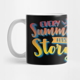 Every Summer Has A Story Mug